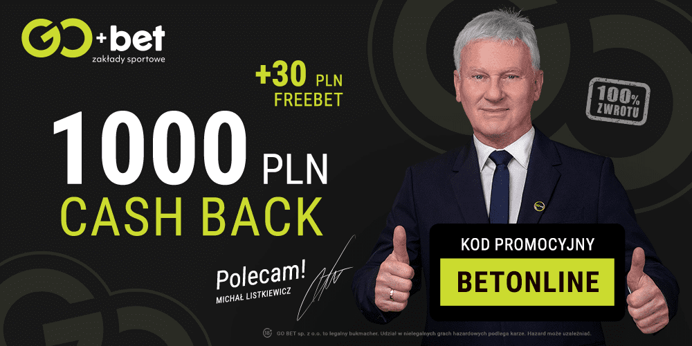 GoBet bonus 1000 PLN + 30 PLN freebet